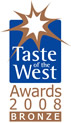 Taste of the West Bronze Award 2008